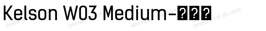 Kelson W03 Medium字体转换
